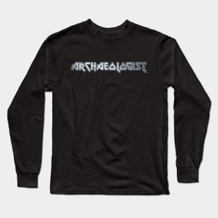 Archaeologist Long Sleeve T-Shirt